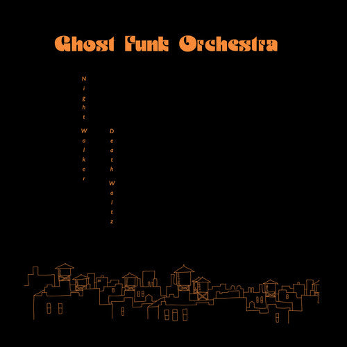 Ghost Funk Orchestra - Night Walker / Death Waltz - red/indie exclusive