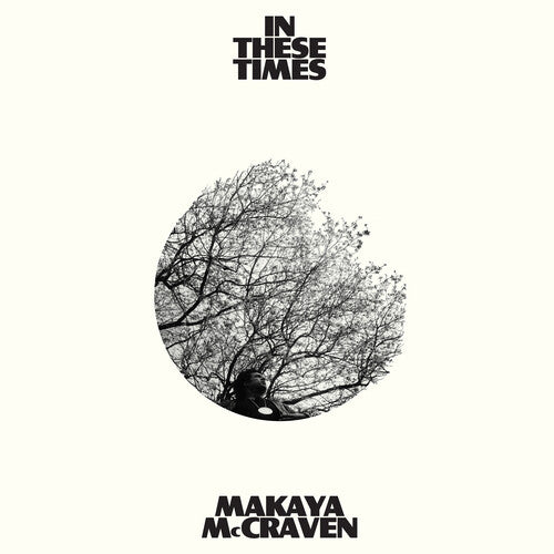 Makaya McCraven - In These Times (indie exclusive ivory)