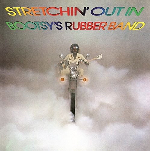 Bootsy Collins* – Stretchin' Out In Bootsy's Rubber Band
