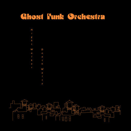 Ghost Funk Orchestra -  Night Walker / Death Waltz - green