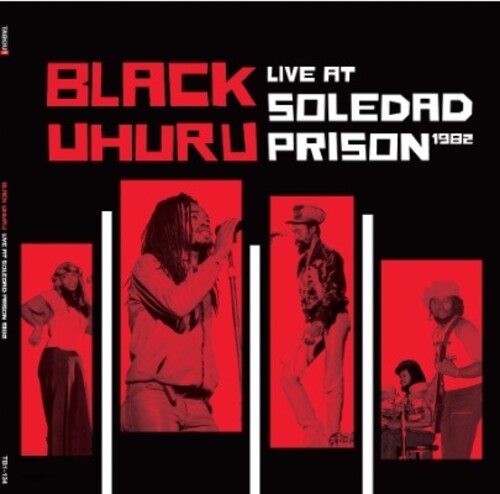 Black Uhuru – Live At Soledad Prison 1982