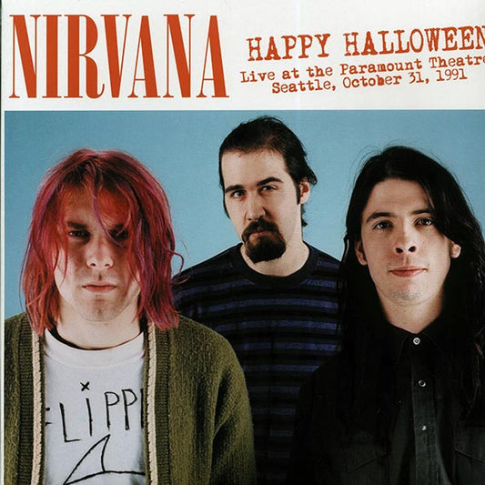 Nirvana – Happy Halloween (Live At The Paramount Theatre, Seattle, October 31, 1991)