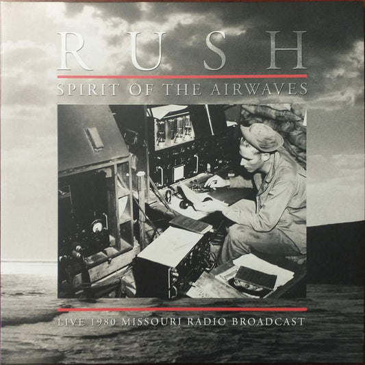Rush – Spirit Of The Airwaves - Live 1980 Missouri Radio Broadcast