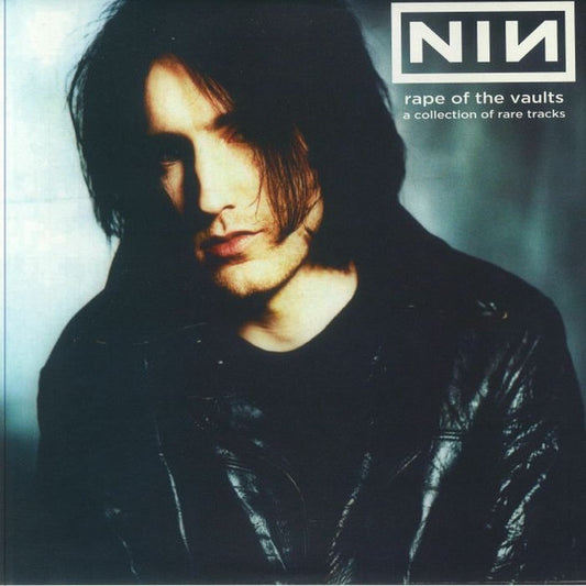 Nine Inch Nails ‎– Rape Of The Vaults (A Collection Of Rare Tracks)