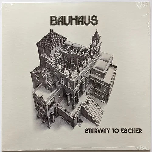Bauhaus – Stairway To Escher