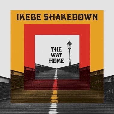 Ikebe Shakedown – The Way Home