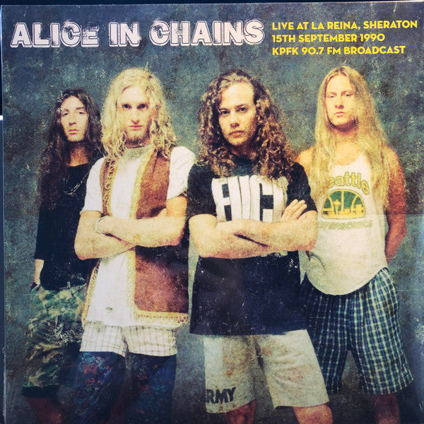 Alice In Chains – Live At La Reina, Sheraton - 15th September 1990